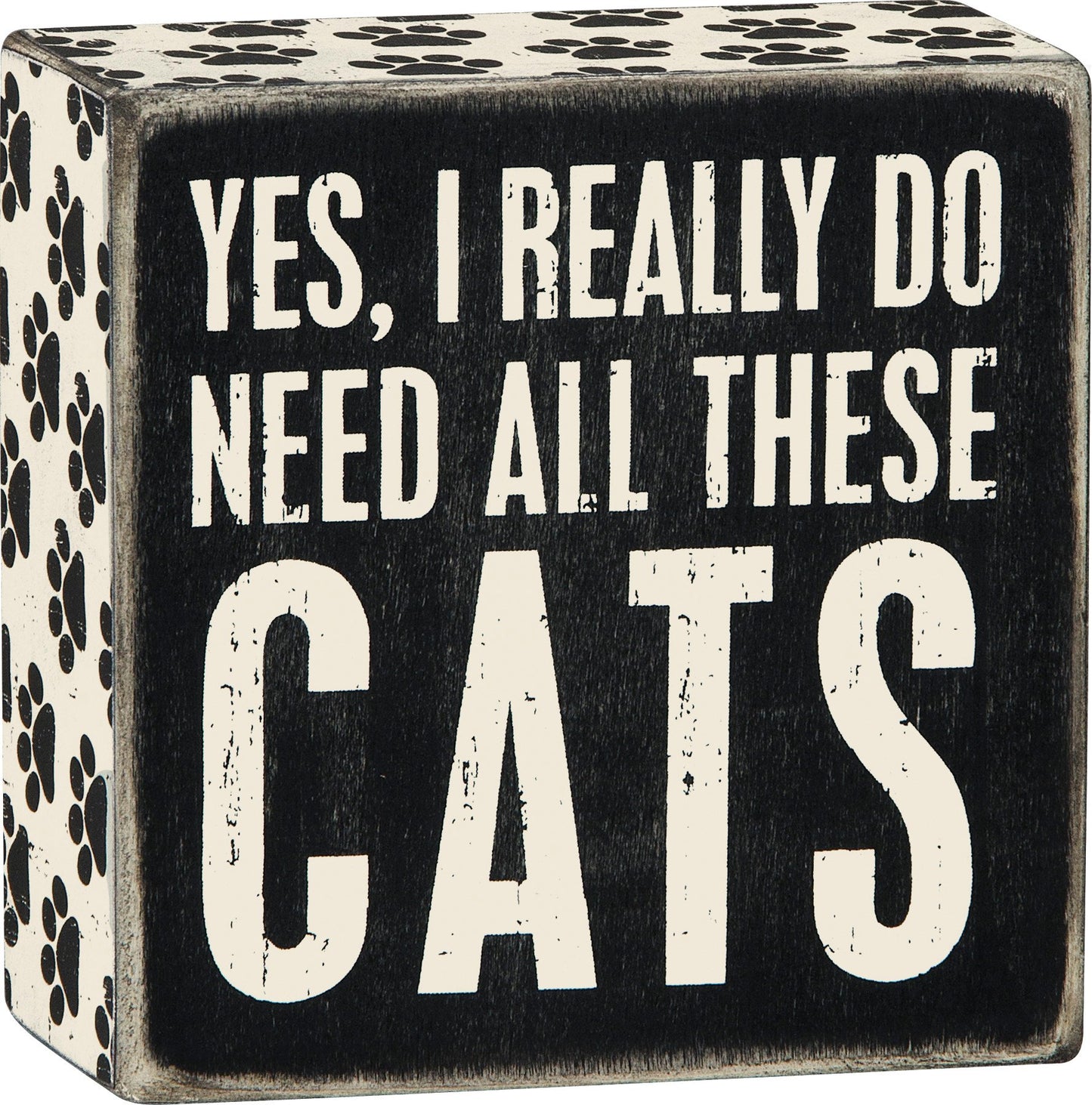 Primitives by Kathy-Need Cats Box Sign