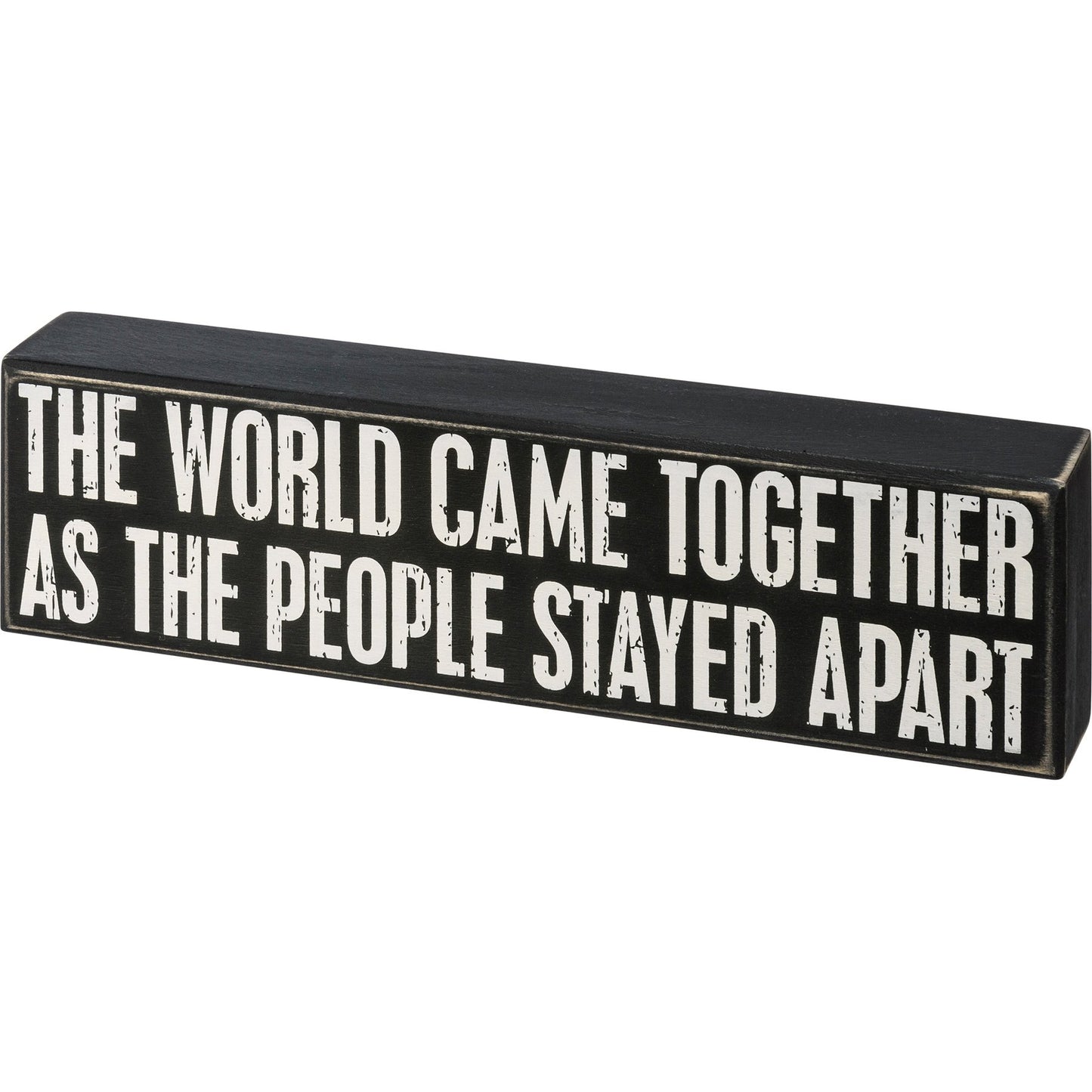 Primitives by Kathy-  The World Came Together Box Sign