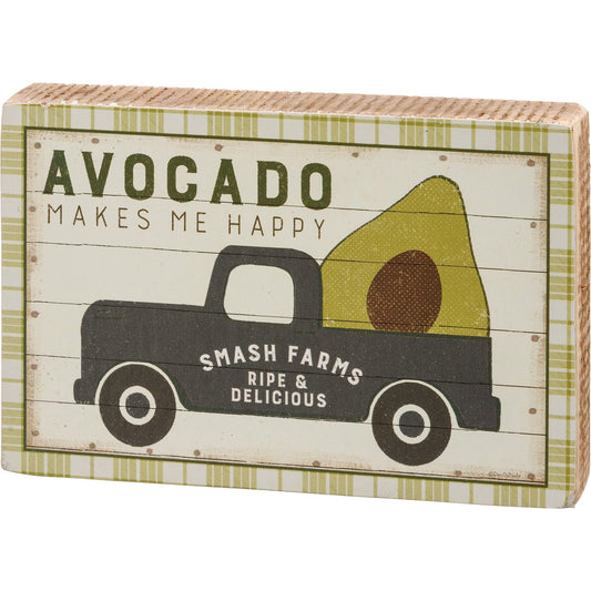 Primitives by Kathy-Avocado Makes Me Happy Block Sign