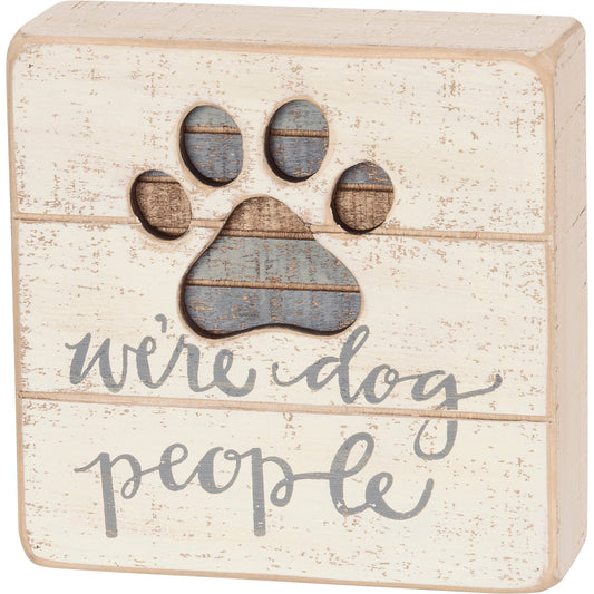 Primitives by Kathy-We're Dog People Slat Box Sign